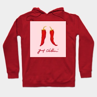 Just Chillin Hoodie